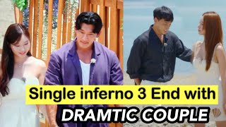 Singles Inferno 3 End with Most DRAMATIC COUPLE of the Show