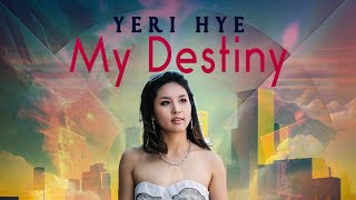 Yeri Hye - My Destiny [ LYRIC VIDEO ]