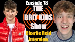 16 Year Old Actor Charlie Reid Talks Starring Alongside Olivia Colman,Making Joyride & More - Ep 78