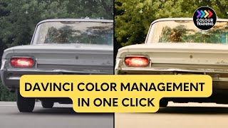 How to Color Manage in DaVinci Resolve with Just a Single Click