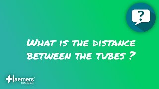 ❓ WHAT IS THE DISTANCE BETWEEN THE TUBES?