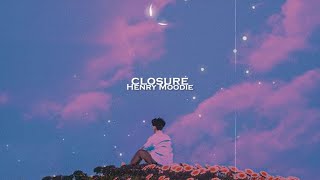 Henry Moodie - closure (Lyrics)