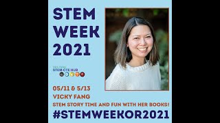 STEM Week 2021: Writing is Inventing! by Vicky Fang