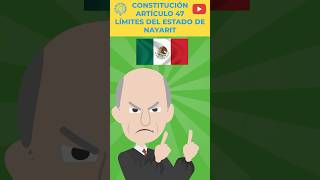 MÉXICO - CONSTITUCIÓN - ARTÍCULO 47 - LÍMITES DEL ESTADO DE NAYARIT #EstoEsLoQueSomos