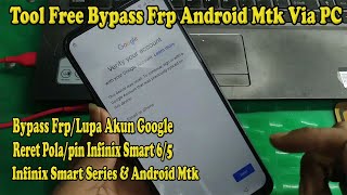 Free frp bypass tool for android MTK ! Infinix smart 5-6 bypass frp Via PC ! reset pattern lock/pin