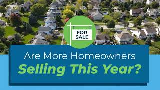 Are More Homeowners Selling This Year? | Real Estate Update