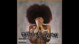 Doug Tha 3 - Put It Down FEAT. Luh Mill (Prod. Blue) [Single]