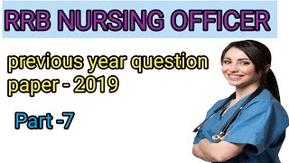 RRB STAFF NURSE PREVIOUS YEAR  PAPER 21 JULY  2019 (shift -1)|RRB staff nurse solved question paper