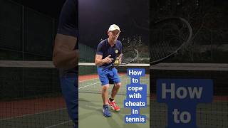 How to cope with cheating in tennis, to beat the cheat #tennis #cheating #shorts #cheat #tennistips