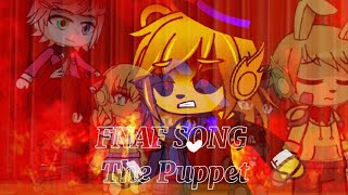 FNAF SONG/"The Puppet Song"/Gacha club