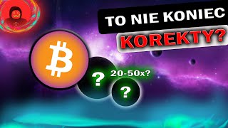 BITCOIN - TO NIE KONIEC KOREKTY? DWA ALTCOINY Z OGROMNYM POTECJAŁEM!