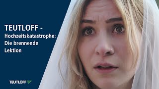 TEUTLOFF Spot: Hochzeitskatastrophe