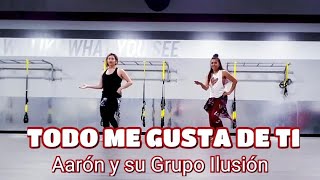 TODO ME GUSTA DE TI || Aarón y su Grupo Ilusión || ZUMBA