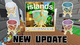 New **PET EGG STAND** Update | Roblox Islands