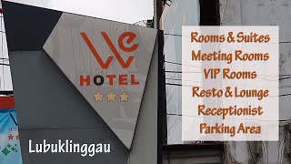 WE Hotel - Lubuklinggau