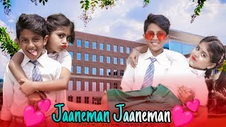 Jaaneman Jaaneman song💕 Cute Love Story 🙄 New bollywood song 🙄 kingel and Sayon🍁 Love &Story