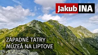 Jakubina | Hrebeň Otrhancov | Západné Tatry | Múzeá na Liptove | GoPro7 | S13E03