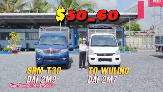 Xe tải nhỏ dưới 1 tấn  dòng xe SRM T30  Tải 930kg thùng bạt và TQ Wuling  tải 970kg