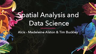 Spatial Analysis and Data Science - Alcis - AC21