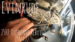 Evinrude 25HP Outboard Rebuild (Part 2)