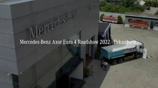 PEKANBARU - Mercedes-Benz Axor Euro 4 Roadshow 2022