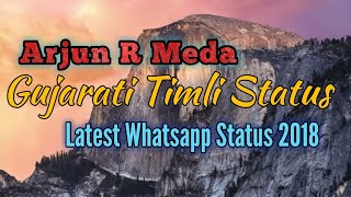 Gujarati Timli Status || Goru Goru Mukhdu Taru Joi Ne Dil Dhadke || Arjun R Meda Timli Status.