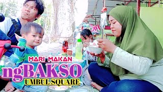 MARI KITA MAKAN DI UMBUL SQUARE