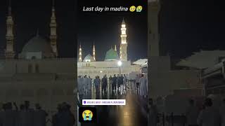 Madina Sharif me Aakhri din 😣😭 | Madina Sharif Status | #madina #makkah #kaaba