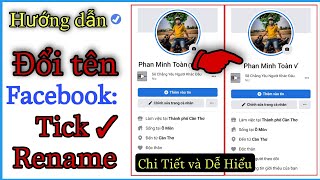 Hướng Dẫn Đổi Tên Có Dấu Tick - Rename Tick Facebook | Nguyễn Quyền Media