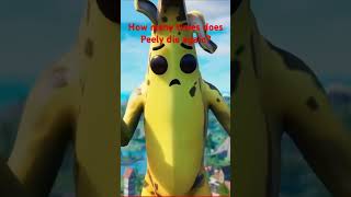 How many times does Peely die again? #fortnite #peely #funny #montage #gaming