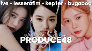 PRODUCE48: Where Are They Now? (LESSERAFIM, IVE, KEP1ER...)