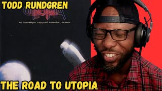 TODD RUNDGREN - THE ROAD TO UTOPIA | FIRST TIME HEARING AND REACTION