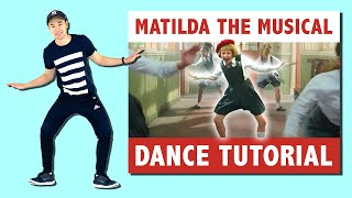 MATILDA THE MUSICAL DANCE | STEP BY STEP TUTORIAL