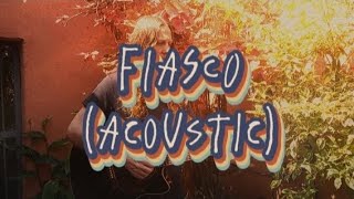 Chad Thompson- Fiasco (Acoustic)