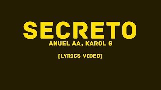 Anuel AA, Karol G - Secreto (LYRICS VIDEO)