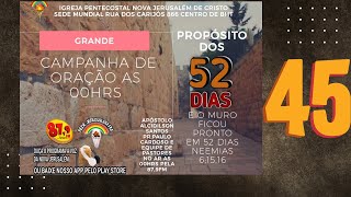 45º DIA DE 52 DIAS DE ORAÇÃO - NA FÉ DE NEEMIAS É TEMPO DE RECONSTRUÇÃO - 24/07/20