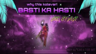 Why this kolavari x basti ka hasti ( mc stan) free fire montage