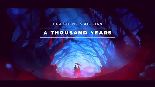 Heaven Official's Blessing- Hua Cheng & Xie Lian- A Thousand Years (AMV)