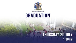 Teesside University Graduation Thursday 20 July 2023 - 1.30pm