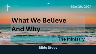 The Ministry | Bible Study | March 20, 2024