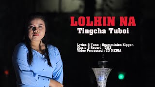 LOLHINNA || TINGCHA TUBOI