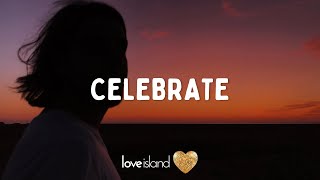 Sammy Porter, Karen Harding - Celebrate (Lyrics) | Love Island 2022