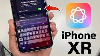 How to Install Apple Intelligence on iPhone XR iOS 18.1