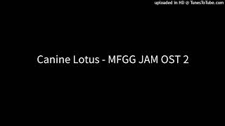 Canine Lotus - MFGG JAM OST 2