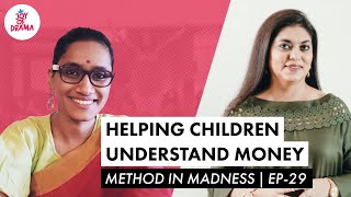 Helping Children Understand Money | Method In Madness Ep-29