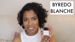 BYREDO BLANCHE