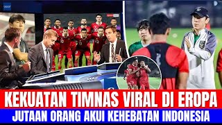 KEKUATAN TIMNAS VIRAL DI EROPA! JUTAAN ORANG AKUI KEHEBATAN INDONESIA