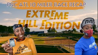 PNC ATLANTA 10 MILER RACE RECAP: EXTREME HILL EDITION| Run with me on the course