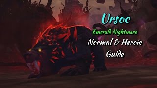 Ursoc [Emerald Nightmare] Normal & Heroic Guide