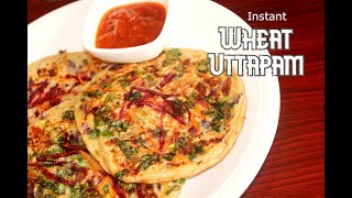 Healthy & Easy Breakfast | Instant Wheat Uttapam | Wheat (Atta) Uttapam Recipe